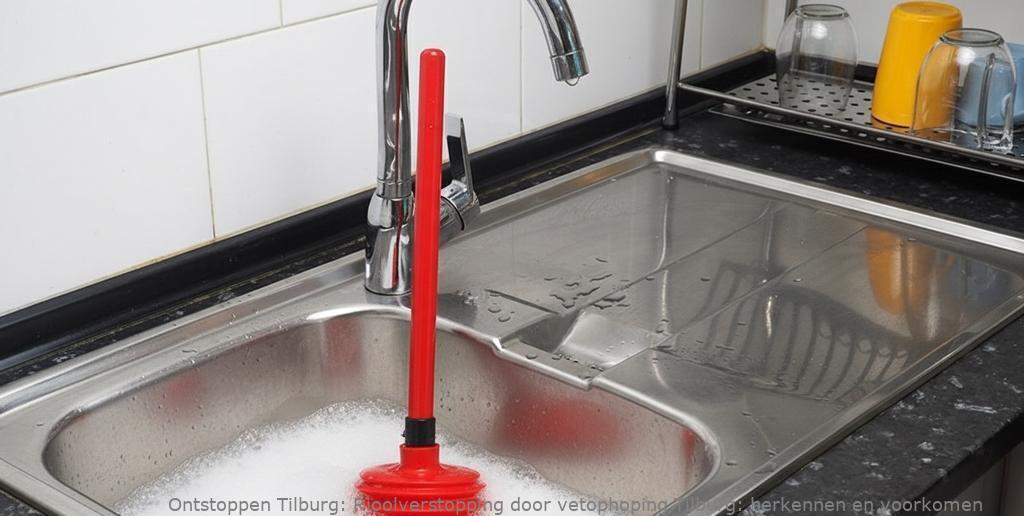 Rioolverstopping door vetophoping Tilburg: herkennen en voorkomen