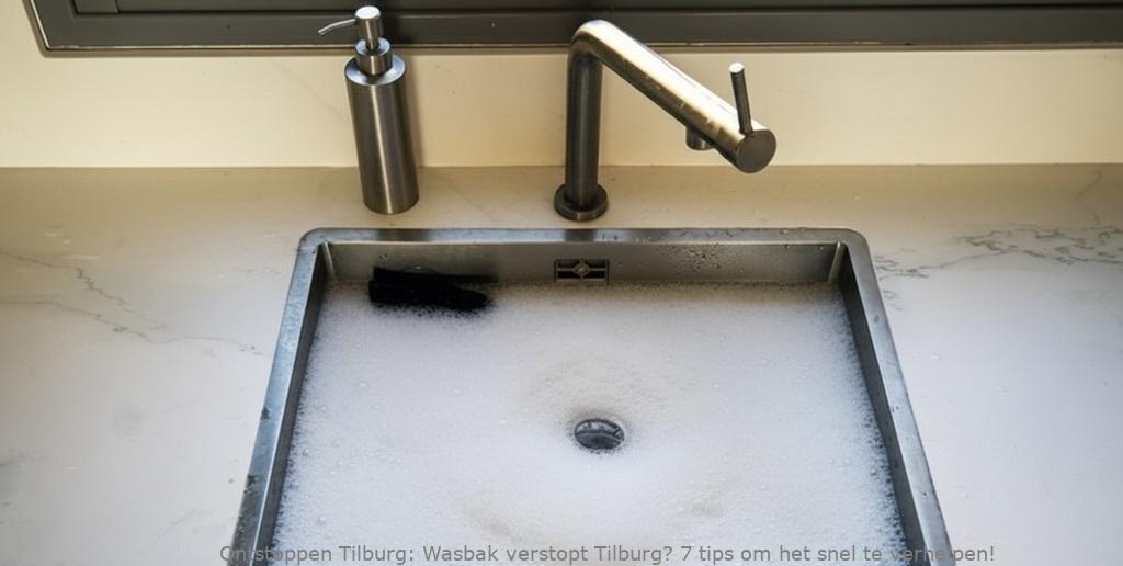Wasbak verstopt Tilburg? 7 tips om het snel te verhelpen!