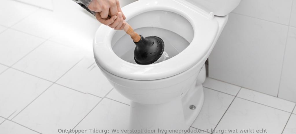 Wc verstopt door hygiëneproducten Tilburg: wat werkt echt